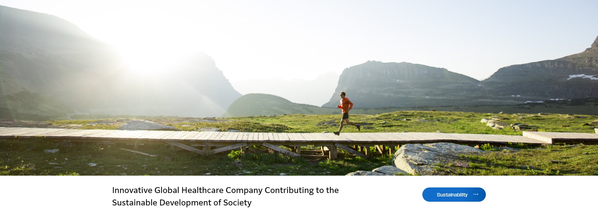 Innovative Global Healthcare Company Contributing to the
Sustainable Development of Society